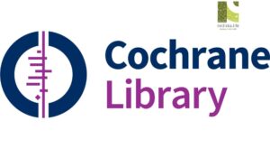 Cochrane: The Gold Standard of Medical Evidence and Why It Matters to You
